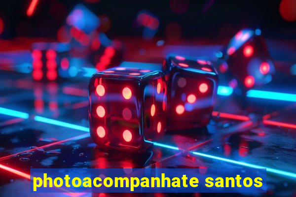 photoacompanhate santos